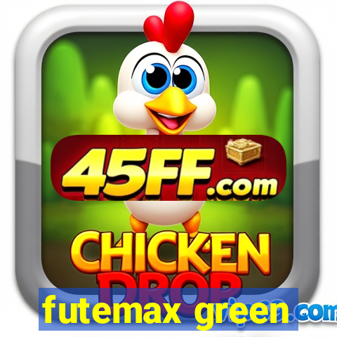 futemax green